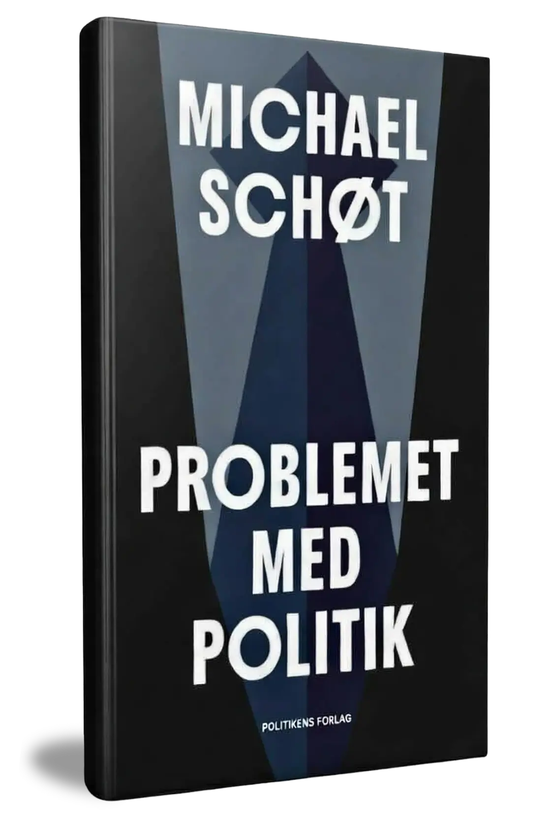 Problemet med Politik af Michael Schøt — Bogomslag